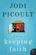 Keeping Faith: A Novel - Jodi Picoult
