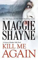 Kill Me Again - Maggie Shayne