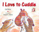 I Love to Cuddle - Carl Norac