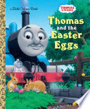 Thomas and the Easter Eggs (Thomas & Friends) - Golden Books