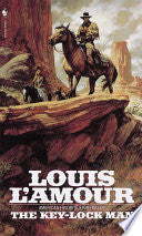 The Key-lock Man - Louis L'Amour
