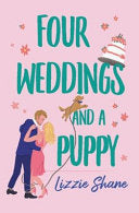 Four Weddings and a Puppy - Lizzie Shane