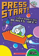 Super Rabbit Boy Blasts Off! - Thomas Flintham