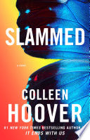Slammed: A Novel - Colleen Hoover