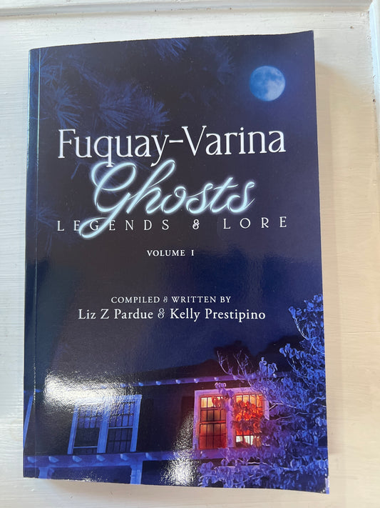 Fuquay-Varina Ghosts Legends and Lore - Liz Z Pardue and Kelly Prestipino