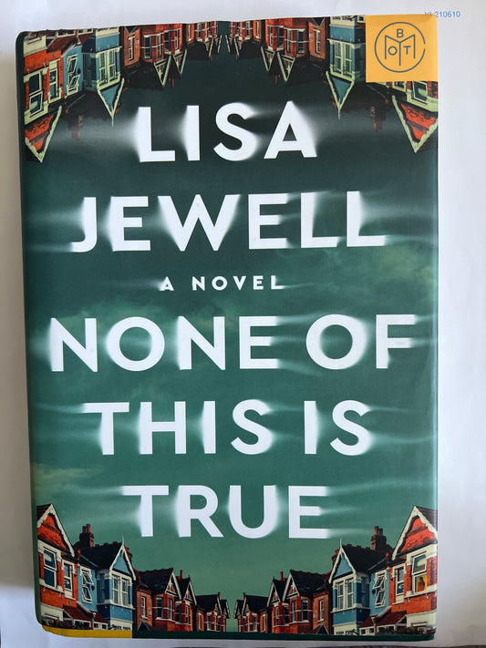 None of this is True - Lisa Jewell