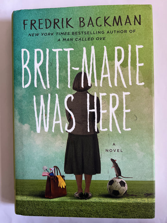 Britt-Marie was Here - Fredrik Backman