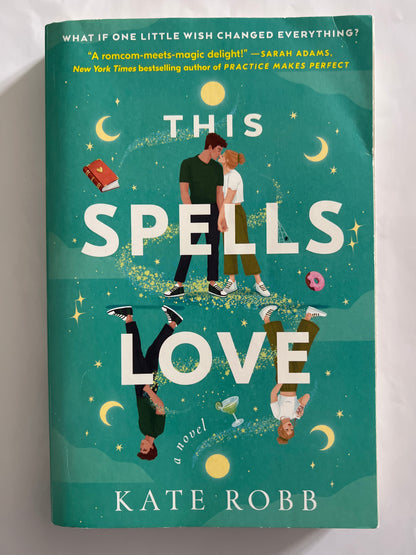 This Spells Love: A Novel - Kate Robb