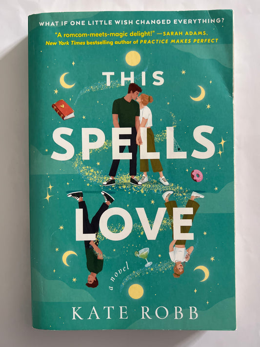 This Spells Love: A Novel - Kate Robb