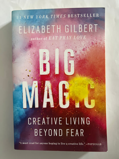 Big Magic - Elizabeth Gilbert