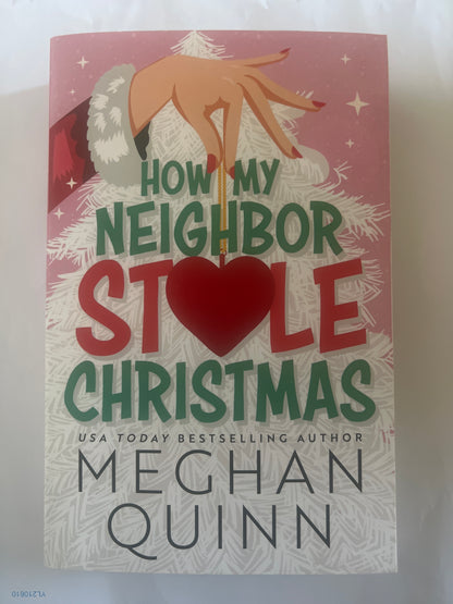 How My Neighbor Stole Christmas - Meghan Quinn