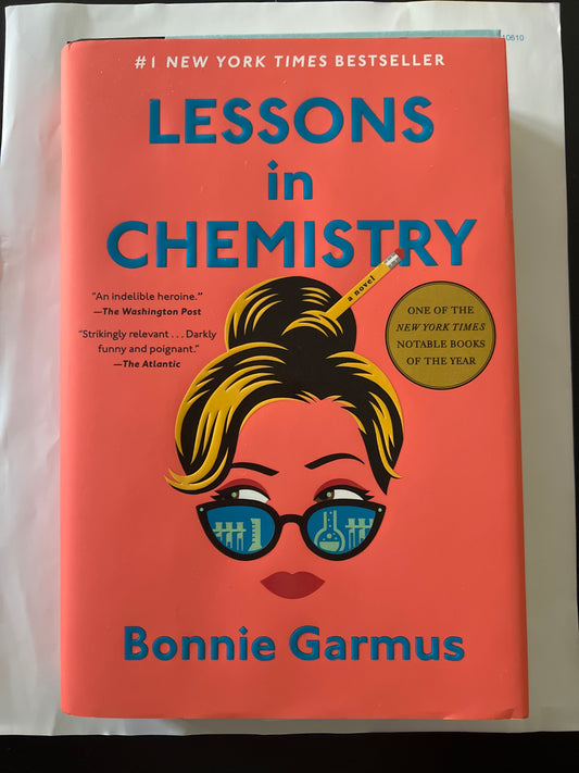 Lessons in Chemistry - Bonnie Garmus