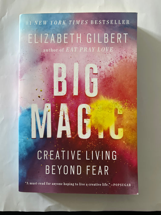 Big Magic - Elizabeth Gilbert