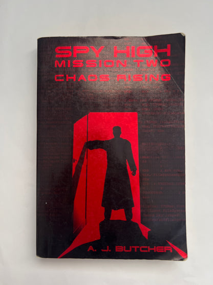 Spy High Mission Two: Chaos Rising - A.J. Butcher