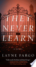 They Never Learn - Layne Fargo