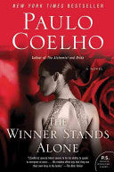 The Winner Stands Alone: A Novel - Paulo Coelho