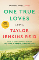 One True Loves: A Novel - Taylor Jenkins Reid