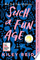 Such a Fun Age: Reese's Book Club - Kiley Reid