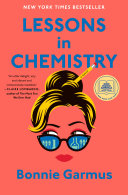 Lessons in Chemistry: A Novel - Bonnie Garmus