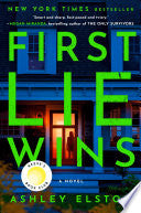 First Lie Wins: Reese's Book Club: A Novel - Ashley Elston