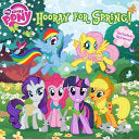 My Little Pony: Hooray for Spring! - Louise Alexander
