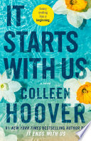 It Starts with Us: A Novel - Colleen Hoover