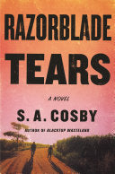 Razorblade Tears: A Novel - S. A. Cosby