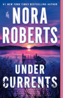 Under Currents: A Novel - Nora Roberts