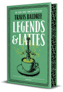 Legends & Lattes: A Novel of High Fantasy and Low Stakes - Travis Baldree