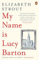 My Name Is Lucy Barton: From the Pulitzer Prize-winning author of Olive Kitteridge - Elizabeth Strout