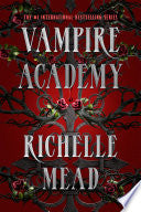Vampire Academy - Richelle Mead