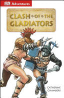 Clash of the Gladiators - Catherine E. Chambers