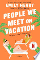 People We Meet on Vacation - Emily Henry