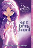 Star Darlings Sage and the Journey to Wishworld - Shana Muldoon Zappa