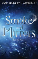 Smoke and Mirrors - Anne Kendsley