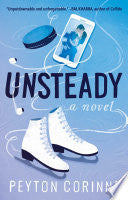 Unsteady: A Novel - Peyton Corinne