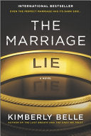 The Marriage Lie - Kimberly Belle