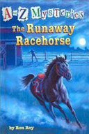 The Runaway Racehorse - Ron Roy