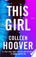 This Girl: A Novel - Colleen Hoover