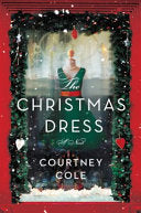 The Christmas Dress: A Novel - Courtney Cole