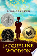 Brown Girl Dreaming - Jacqueline Woodson