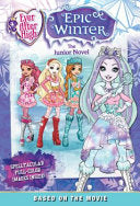 Ever After High: Epic Winter: The Junior Novel - Perdita Finn