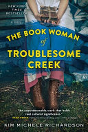 The Book Woman of Troublesome Creek: A Novel - Kim Michele Richardson