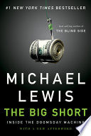 The Big Short: Inside the Doomsday Machine - Michael M. Lewis