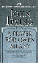 A Prayer for Owen Meany: A Novel - John Irving