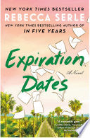 Expiration Dates: A Novel - Rebecca Serle