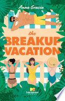 The Breakup Vacation - Anna Gracia