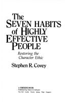 The 7 Habits of Highly Effective People: Powerful Lessons in Personal Change - Stephen R. Covey