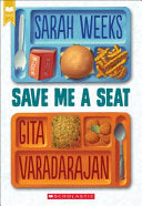 Save Me a Seat - Sarah Weeks