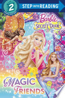 Magic Friends (Barbie and the Secret Door) - Chelsea Eberly
